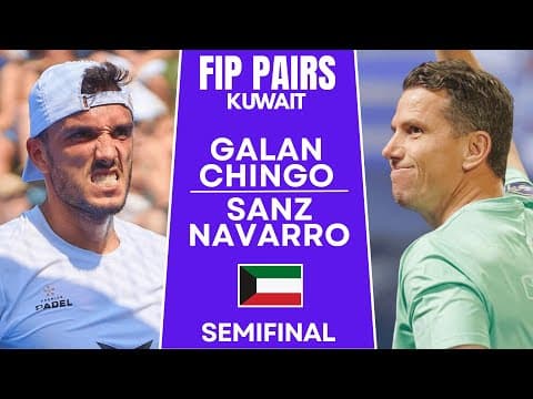 SEMIFINAL | Galan & Chingotto VS Sanz & Navarro | KUWAIT | FIP WORLD CUP PAIRS