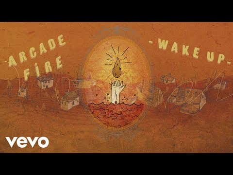 Arcade Fire — Wake Up
