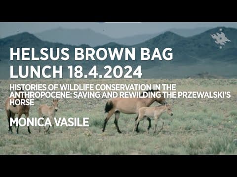 HELSUS Brown Bag Lunch 18.04.2024: Monica Vasile: Saving and Rewilding the Przewalski's Horse
