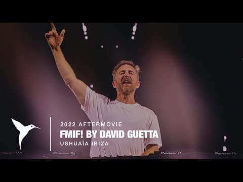 FMIF! by David Guetta | Ushuaïa Ibiza 2022 (Official Aftermovie)