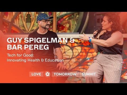 Guy Spigelman & Bar Pereg: Tech for good: innovating health & education