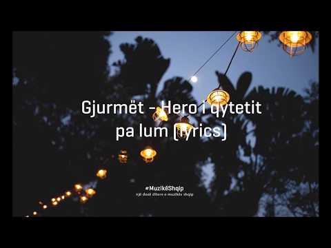 Gjurmët - Hero i qytetit pa lum (lyric video)