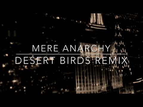 Moby - Mere Anarchy (Desert Birds Remix)