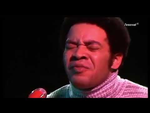 Bill Withers kissing my love live 1972