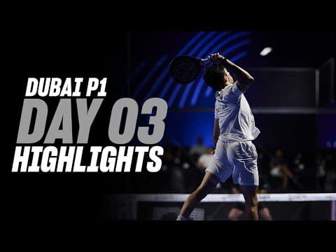 Dubai Premier Padel P1 : Day 3 - Men's Highlight