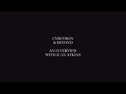 An Interview With Juan Atkins / Cybotron & Beyond