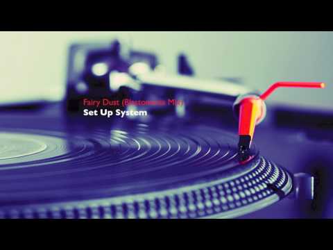 Set Up System — "Fairy Dust"