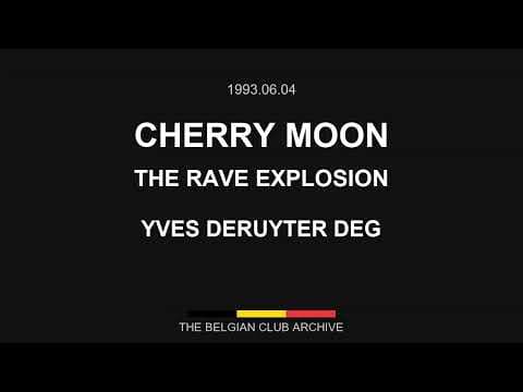 1993 06 04 Cherry Moon The Rave Explosion DJs Yves Deruyter Deg