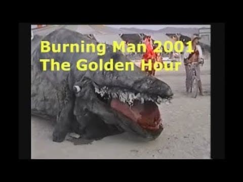 Burning Man 2001 - GOLDEN HOUR - new edit
