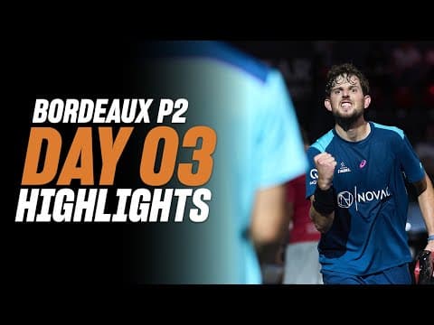 Bordeaux Premier Padel P2 : Day 3 - Round of 16 – Men's Highlight