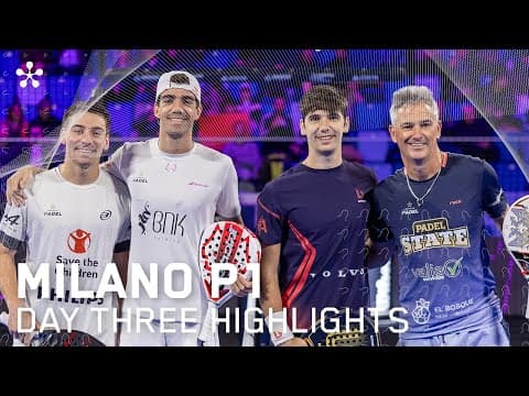 Milano Premier Padel P1: Highlights day 3 (men)