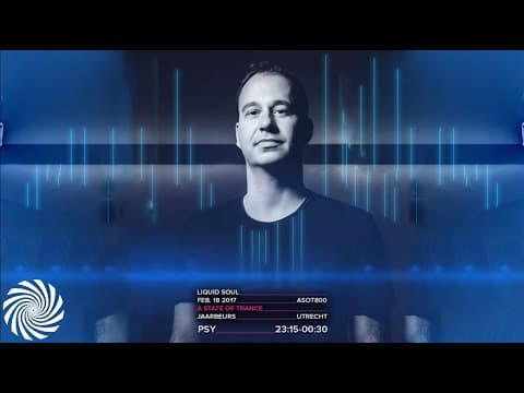 LIQUID SOUL @ ASOT 800 2017