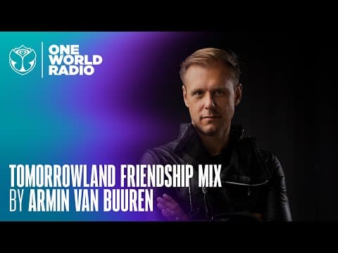 Tomorrowland - Friendship Mix - Armin Van Buuren