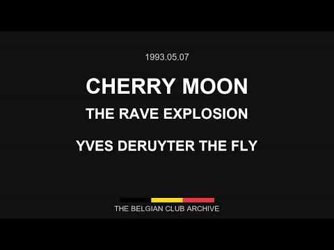 1993 05 07 Cherry Moon The Rave Explosion DJs Yves Deruyter The Fly