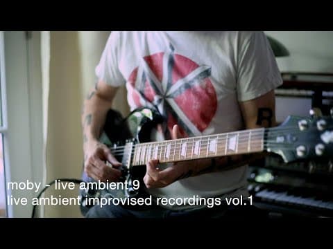 Moby - Live Ambient 9 | Live Ambient Improvised Recordings Vol. 1