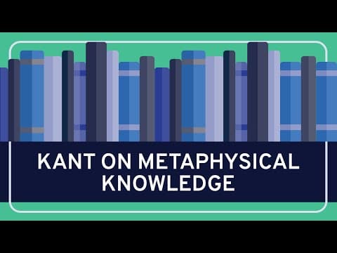 Kant: On Metaphysical Knowledge (Wireless Philosophy)