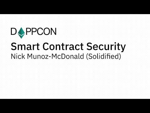 Smart Contract Security - Nick Munoz-McDonald (Solidified)