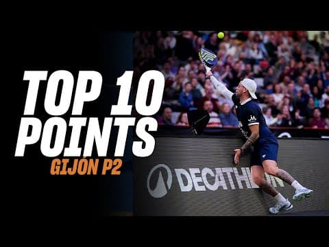 Gijon Premier Padel P2 Top 10 Shots (Male)