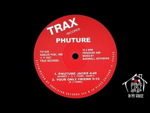Phuture — "Your Only Friend" (1987)