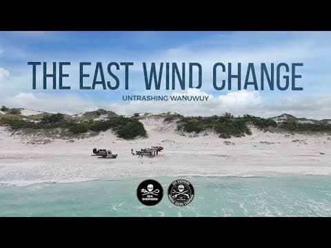 The East Wind Change | Untrashing Waṉuwuy