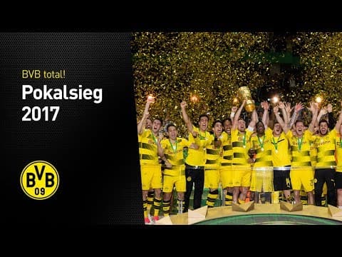 Best of Dortmund's 2017 DFB-Pokal triumph