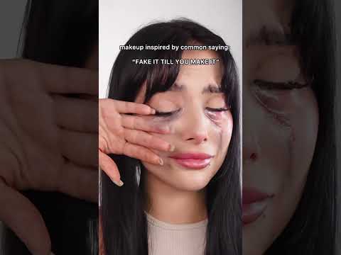 Makeup: "fake it till you make it"