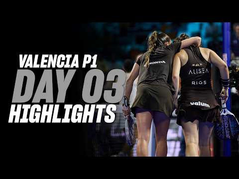 Valencia Premier Padel P1 : Day 3 - Women's Highlights