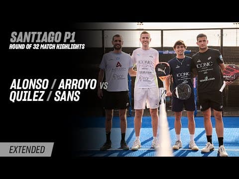 Santiago Premier Padel P1 Alonso / Arroyo vs. Quilez / Sans (R32 Highlight)