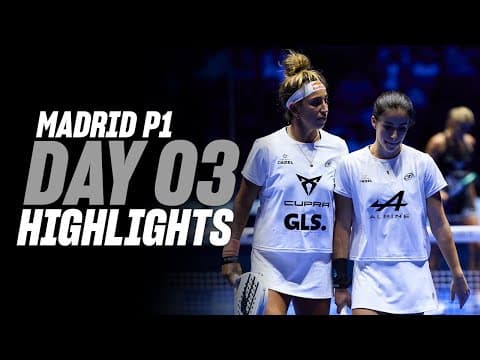 Madrid Premier Padel P1 : Day 3 – Women's Highlight