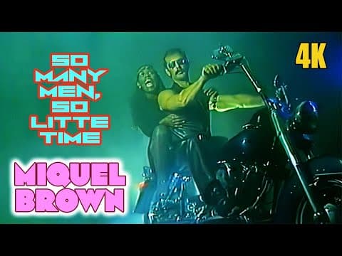 Miquel Brown — So Many Men, So Little Time