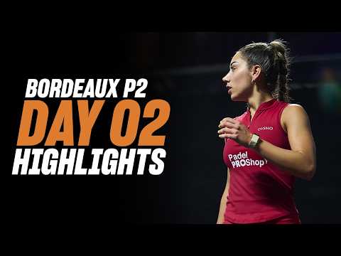 Bordeaux Premier Padel P2 : Day 2 - Women's Highlights