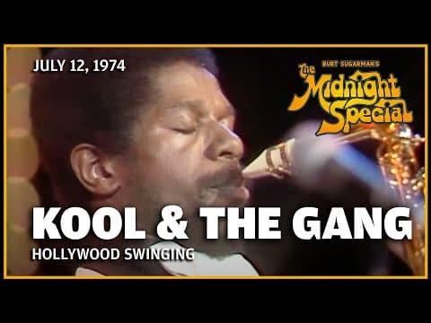 Hollywood Swinging - Kool & the Gang | The Midnight Special