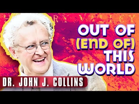 The Apocalyptic Imagination: John J. Collins on Jewish Apocalyptic Literature