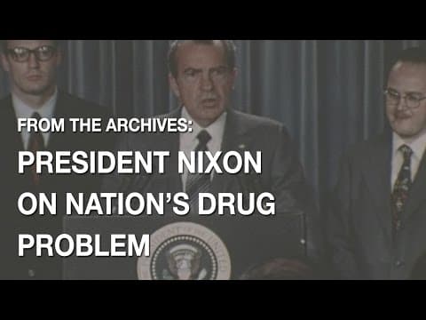 President Nixon Declares Drug Abuse 'Public Enemy Number One' — 1971