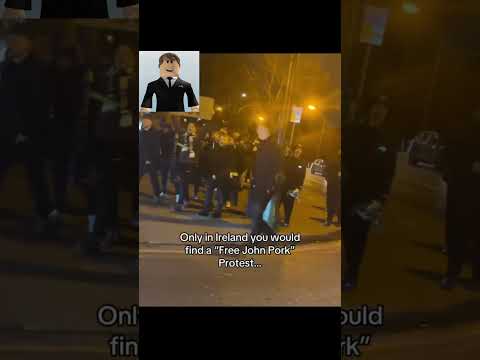 John Pork protest in Ireland (trending news)