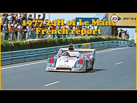 Ickx´s Miracle Drive! The 1977 24H of Le Mans (French Report)