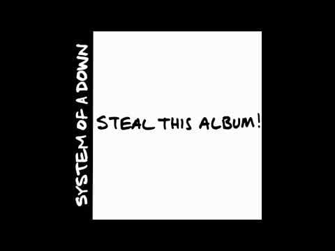 S̲y̲stem of a D̲own - Steal This Album! (Full Album)