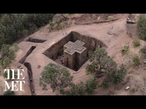 The Met on the Rock-Hewn Churches of Lalibela