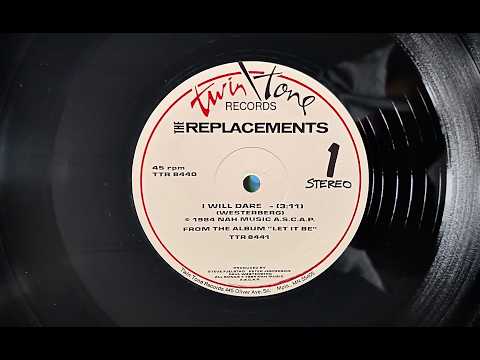 The Replacements — I Will Dare