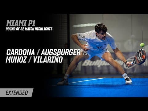 Miami Premier Padel P1 Cardona / Augsburger vs. Munoz / Vilariño (R32 Highlight)
