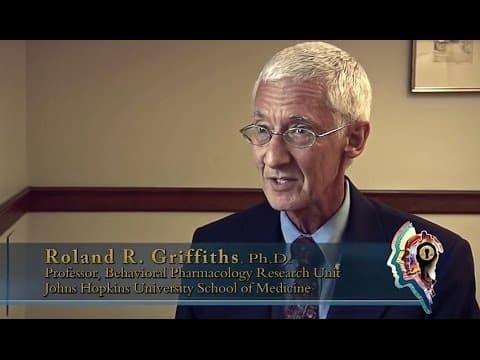 Psilocybin & Spirituality - Roland Griffiths, Johns Hopkins