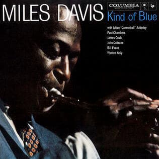 Miles Davis — Kind of Blue