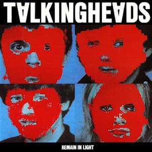 Talking Heads — Remain in Light