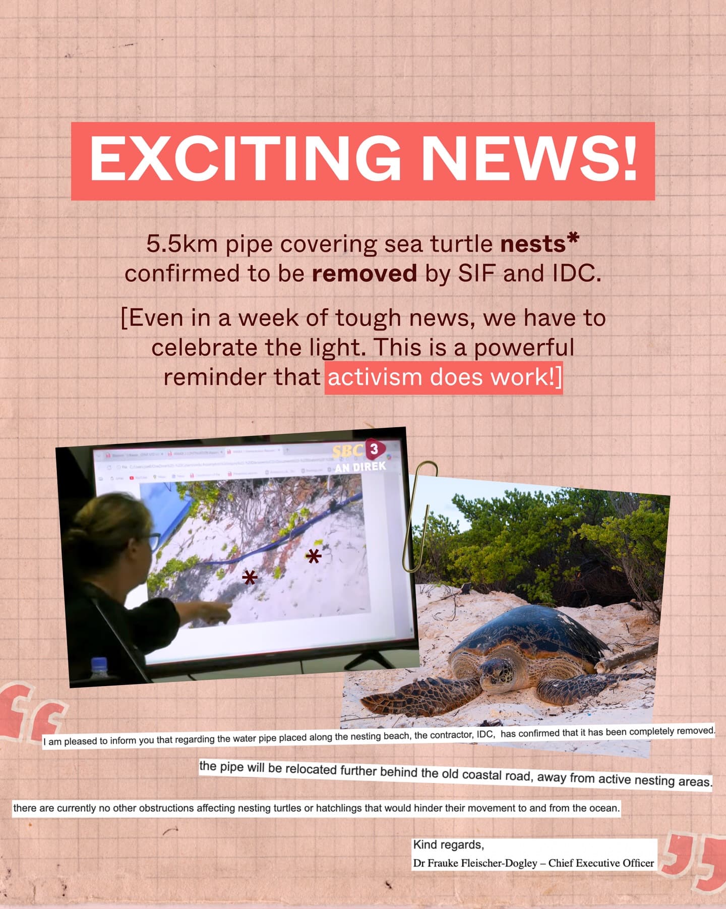 has confirmed that the 5.5 km water pipe that was blocking critical sea turtle nesting…