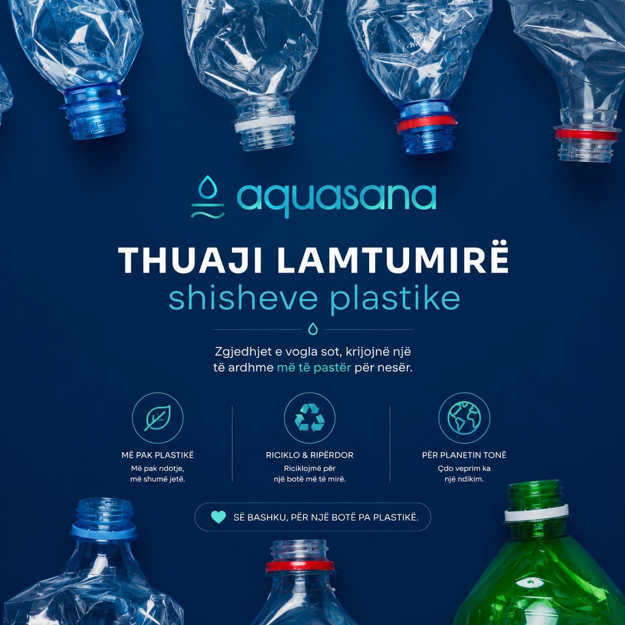 Çdo shishe plastike që shmangim sot është një hap drejt një të ardhmeje më t