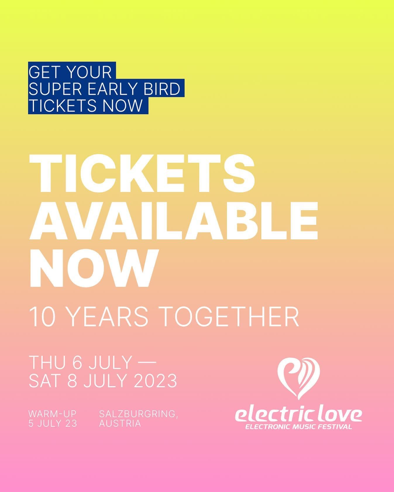 Get your tickets NOW! π₯ tickets.electriclove.at (link in bio)