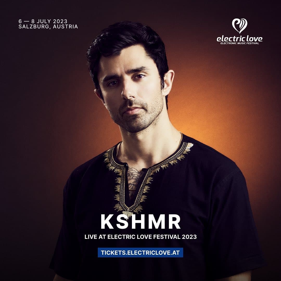 Back at - KSHMR โค๏ธโ๐ฅ Electric Love 2023 6-8 July, Salzburg/Austria https