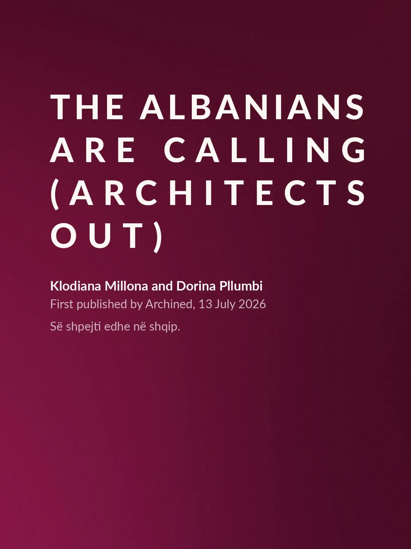 The Albanians Are Calling (Architects Out)