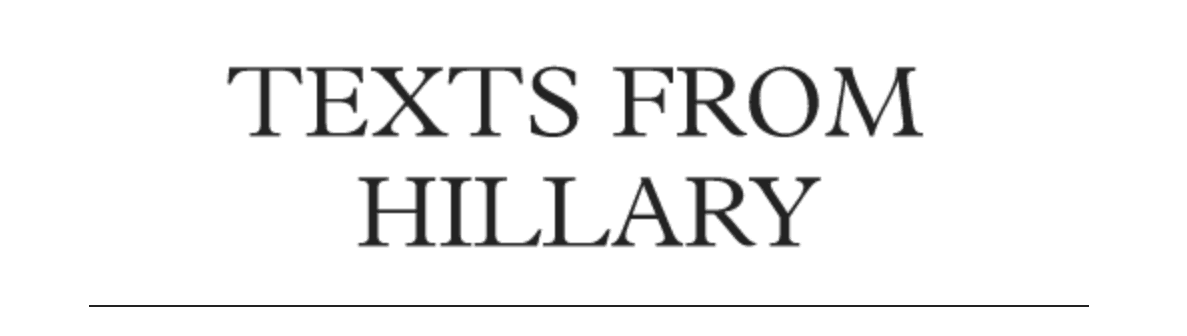 Texts From Hillary