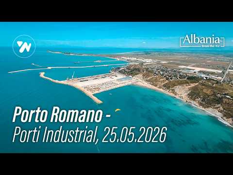 Porto Romano - Porti Industrial dhe zona e Portit te pasagjereve nga Ajri - Video 4K (25.05.2026)